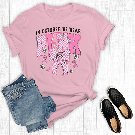 Breast Cancer In October We wear Pink