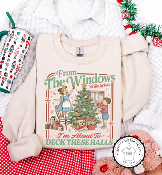 From the Windows to the Walls Sweatshirt