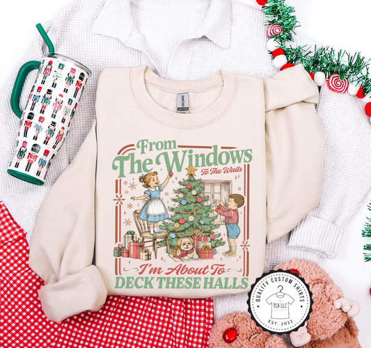 From the Windows to the Walls Sweatshirt